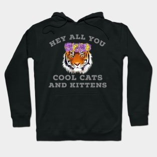 Hey All You  Cool Cats And Kittens Hoodie